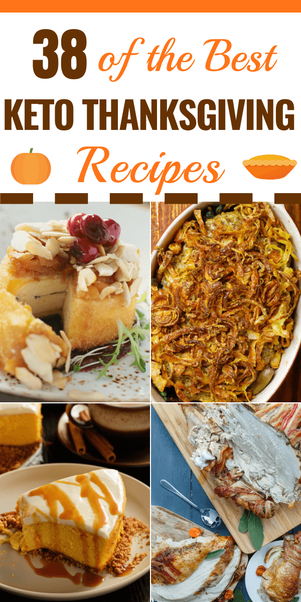 38 Keto Thanksgiving Recipes The best low carb Thanksgiving recipes for the feast of your dreams! Cauliflower stuffing, green bean casserole, Brussels Sprouts, low carb pumpkin cheesecake and pecan pies-we’re just getting warmed up! Your keto Thanksgiving menu is covered with these low carb side dishes, keto appetizers, mains, and desserts! Pin the best keto Thanksgiving recipes here! #keto #ketodiet #lowcarb #lowcarbdiet #ketorecipes #ketothanksgiving #lowcarbthanksgiving #ketosis #nobake